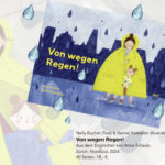 Von wegen Regen